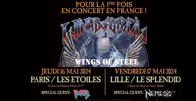 wings of steel gates of twilight a paris club les etoiles 16 05 2024 lille le splendid 17 05 2024