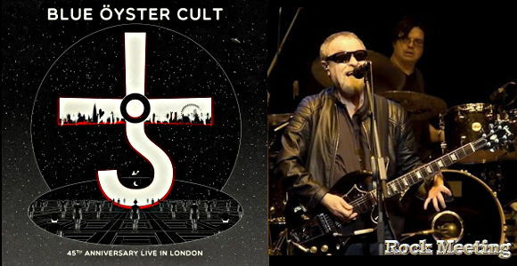 blue oeyster cult 45th anniversary live in london sortie le 7 aout 2020