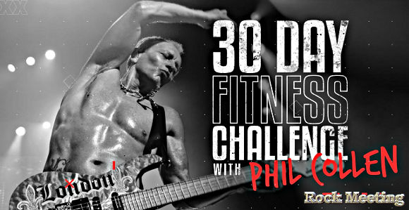def leppard suivez phil collen dans son defi de 30 jours de fitness videos