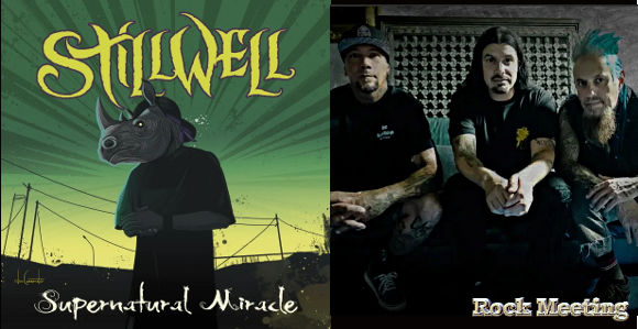 stillwell supernatural miracle 3eme et nouvel album avec le bassiste de korn