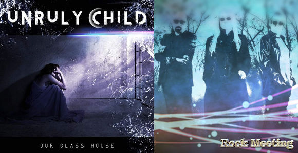 unruly child our glass house nouvel album