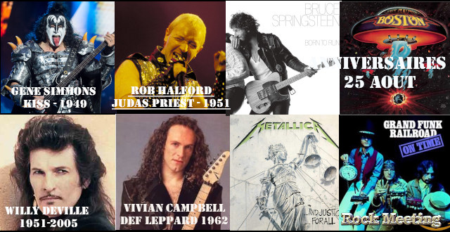 anniv 25 aout gene simmons willy deville rob halford yes def leppard saxon derek sherinen bruce springsteen boston alice cooper the cars gamma ray warrant