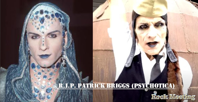 r i p patrick briggs le chanteur de psychotica est mort