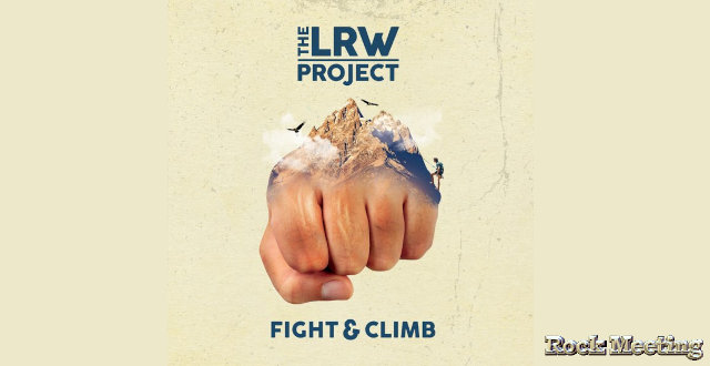 the lrw project fight and climb chronique
