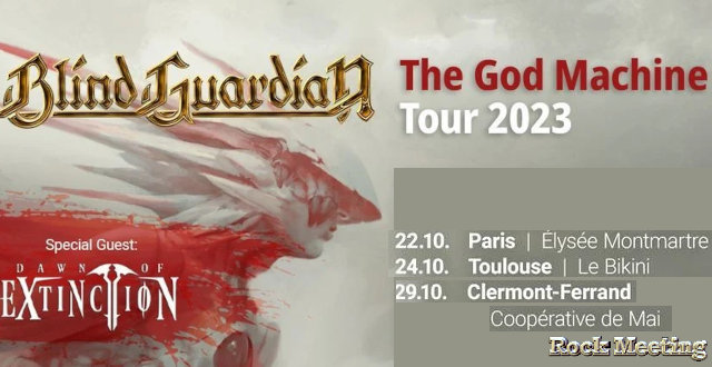 blind guardian toulouse paris clermont ferrand octobre 2023 the god machine tour