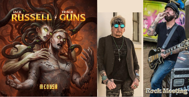 jack russell tracii guns medusa nouvel album