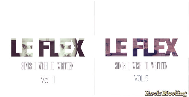 le flex songs i wish i d written vol 1 a 5