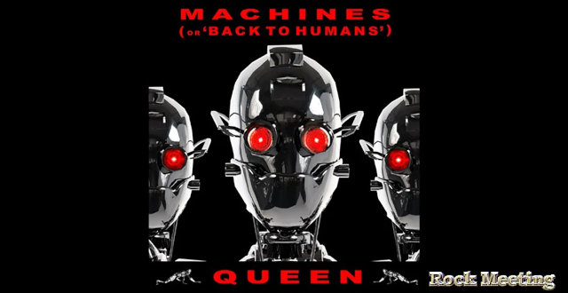 queen a sorti le single numerique machines or back to humans