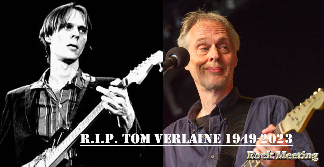 r i p tom verlaine l ex leader de television et figure de la scene punk rock est mort a l age de 73 ans
