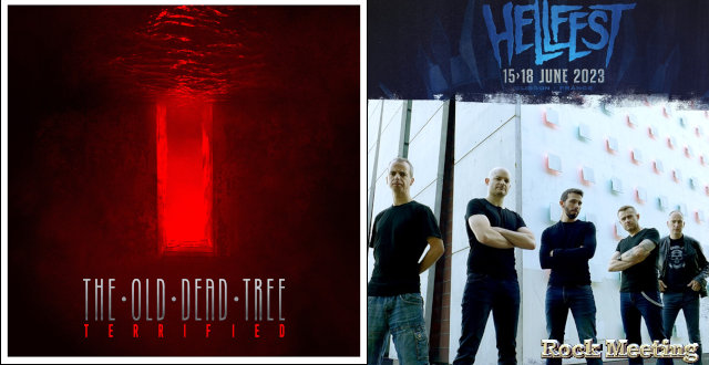 the old dead tree terrified single et video hellfest le 18 juin 2023