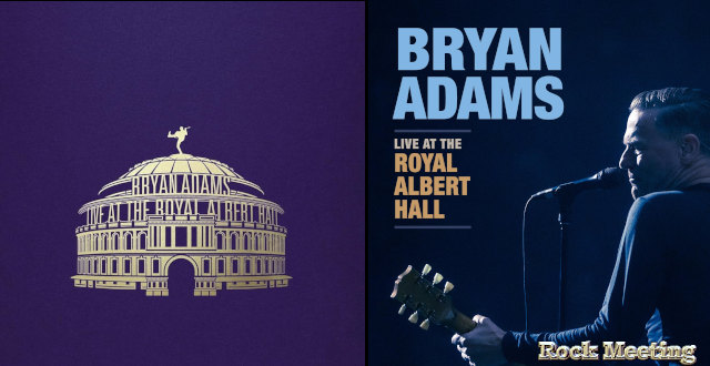 bryan adams live at the royal albert hall chronique