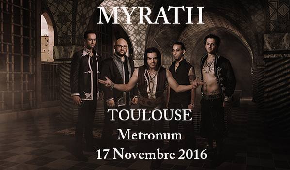 MYRATH - Toulouse (+ INEPSYS) - Vaureal - Rillieux La Pape 17, 19 et 16/11/2016