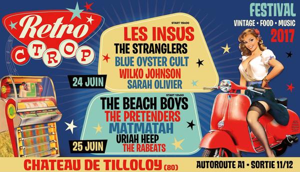 FESTIVAL RETRO C TROP – CHATEAU DE TILLOLOY (80) - 24 & 25 Juin 2017 