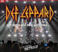 Def Leppard - And There Will Be A Next Time - Live From Detroit
