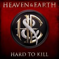 HEAVEN & EARTH Hard To Kill