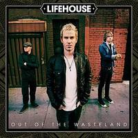 LIFEHOUSE  Out Of The Wasteland