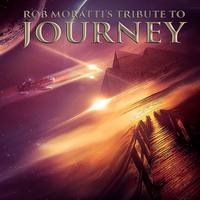 ROB MORATTI Tribute To Journey