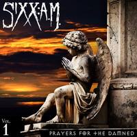 SIXX AM Prayers For The Damned Vol 1