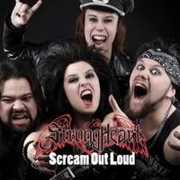 STRONGHEART Scream Out Loud