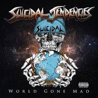 SUICIDAL TENDENCIES  World Gone Mad 