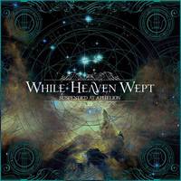 WHILE HEAVEN WEPT Suspended At Aphelion