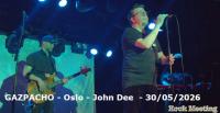 GAZPACHO - Oslo - John Dee (Norvège)  - 30/05/2026