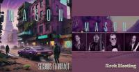 MASON - Seconds To Impact - Chronique