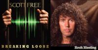 SCOTT FREE - Breaking Loose -  Chronique