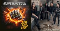 SHAKRA -  Just Live Loud!