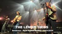 THE LEMON TWIGS - Bordeaux  - Rock School Barbey - 13/10/2026 (+ Coup Dur)