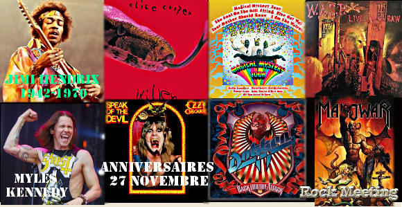 anniversaires 27 novembre jimi hendrix myles kennedy alice cooper ozzy osbourne dokken w a s p armored saint the beatles frank zappa manowar loverboy counting crows