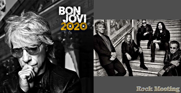 bon jovi 2020 le nouvel album sortira le 15 mai