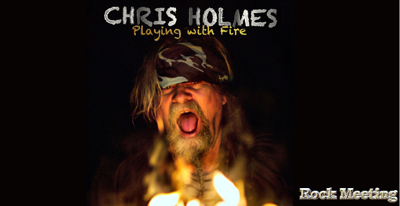 chris holmes playing with fire nouveau single