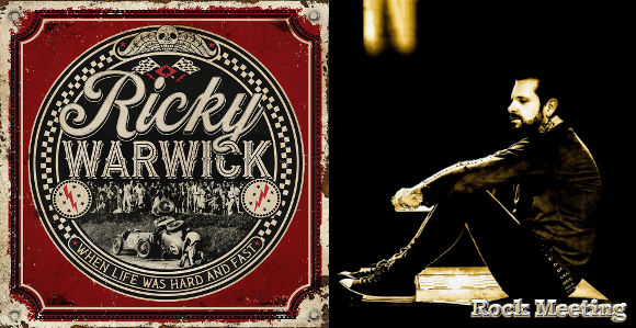 ricky warwick when life was hard and fast nouvel album fighting heart video clip