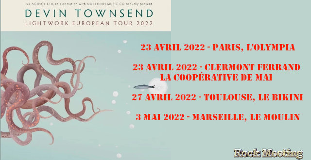 devin townsend lightwork nouvel album paris toulouse clermont ferrand marseille avril 2022