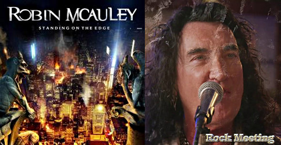 robin mcauley standing on the edge nouvel album et video