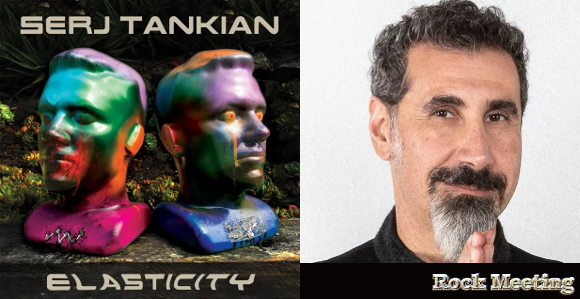 serj tankian elasticity nouvel ep