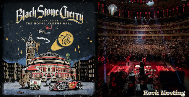black stone cherry live from the royal albert hall y all nouvel album live again video