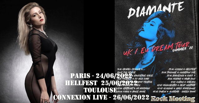 diamante toulouse connexion live paris et hellfest du 24 au 26 juin