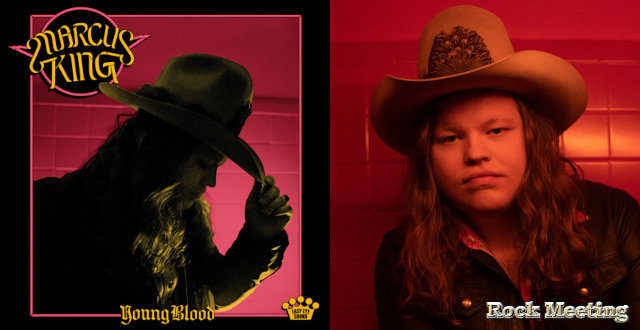 marcus king young blood nouvel album a decouvrir le 11 septembre sur rtl