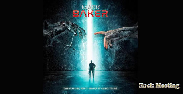 mark baker the future still ain t what it used to be
