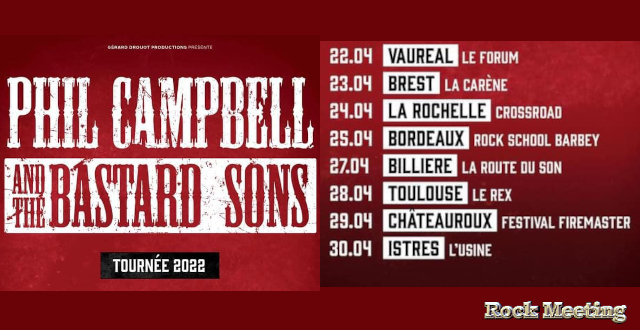 phil campbell and the bastard sons france tour 2022 toulouse billere vaureal brest la rochelle bordeaux chateauroux istres