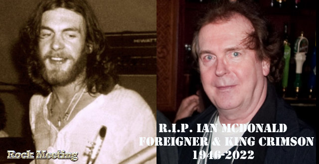 r i p ian mcdonald le membre fondateur de foreigner et king crimson est mort a l age de75 ans