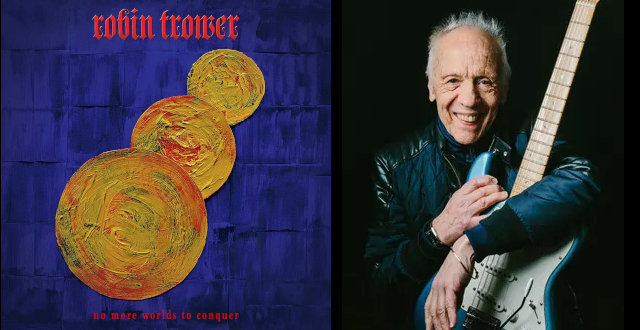 robin trower no more worlds to conquer nouvel album