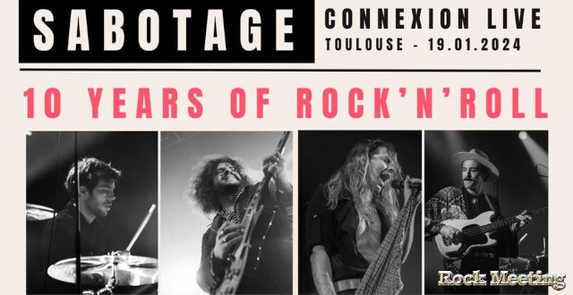 sabotage toulouse connexion live ten years of rock n roll 19 01 2024