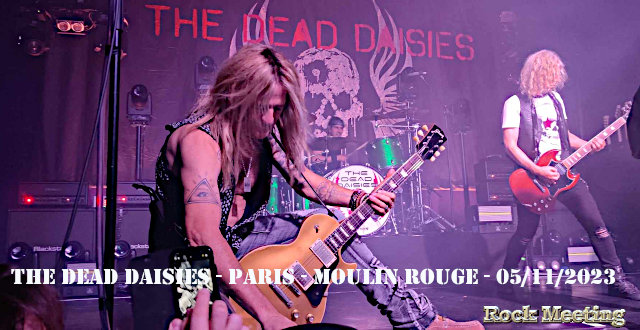 the dead daisies paris la machine du moulin rouge 05 11 2023