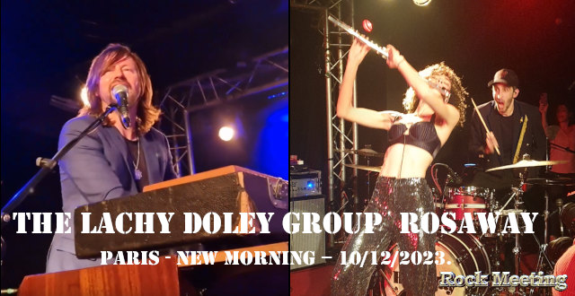 the lachy doley group rosaway paris new morning 10 12 2023
