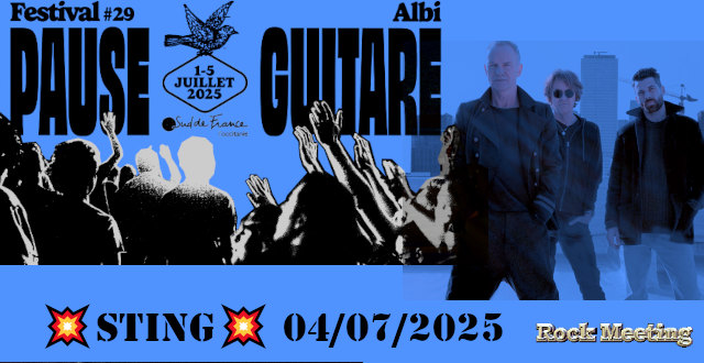 festival pause guitare sud de france 2025 29 premiere annonce sting