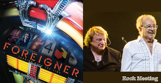 foreigner turning back the time nouvelle compilation et nouvelle chanson inedite avec lou gramm devoilee