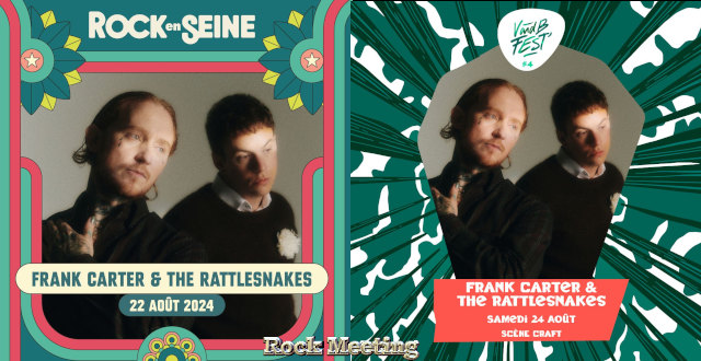 frank carter rejoint ses rattlesnakes a rock en seine puis au v and b fest apres pistols videos lyon bordeaux nantes lille en novembre 2024